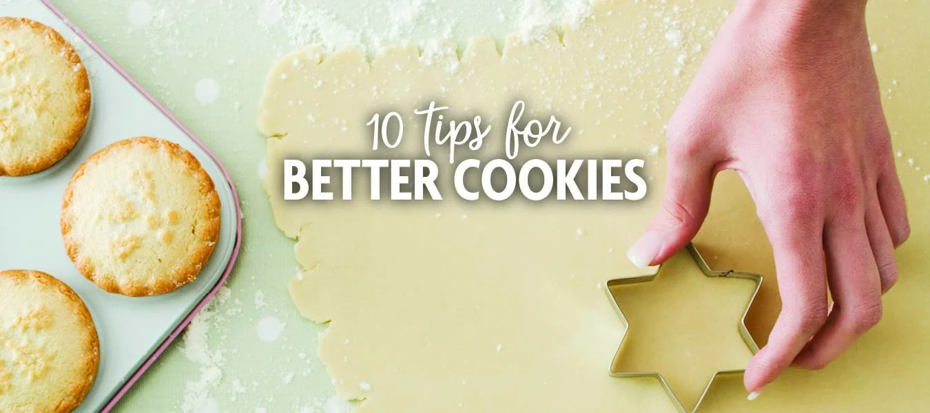 Make your best cookies with these 10 tips